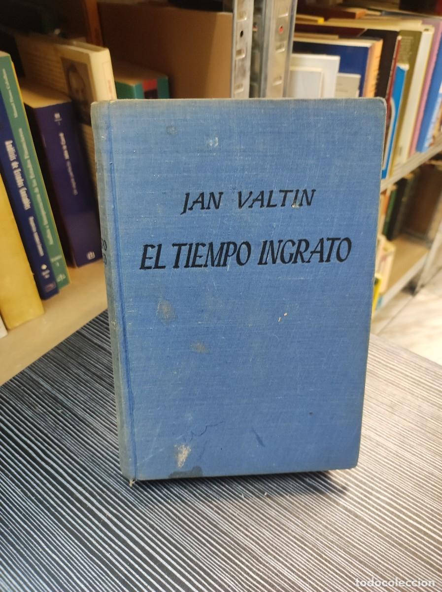 Libros: EL TIEMPO INGRATO - JAN VALTIN - Foto 1