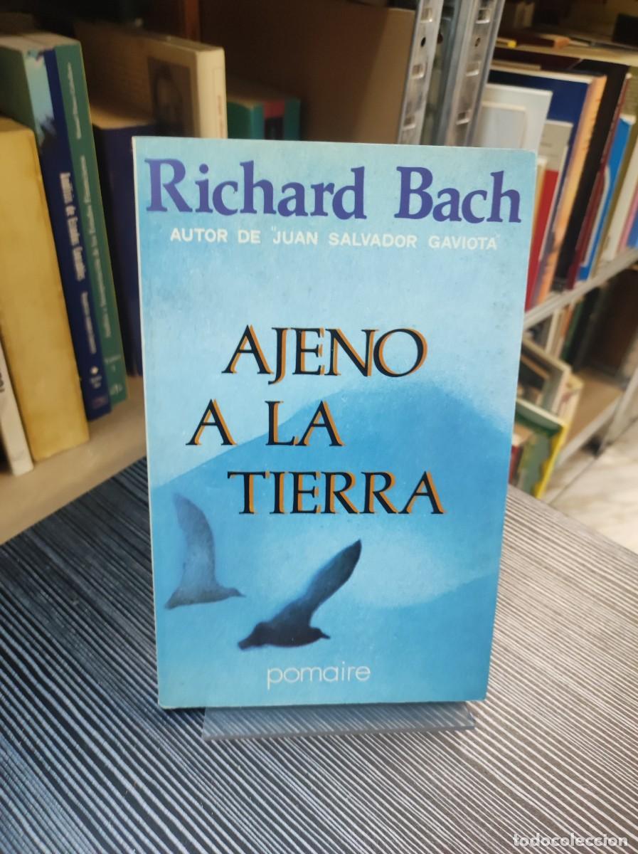 Libros: AJENO A LA TIERRA RICHARD BACH - Foto 1