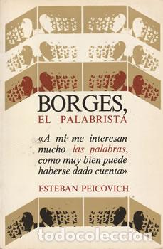 Libros: Borges, el palabrista - Esteban Peicovich - Foto 1