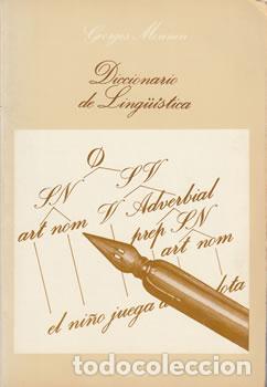 Libros: Diccionario de ling&uuml;&iacute;stica - Mounin, Georges - Foto 1