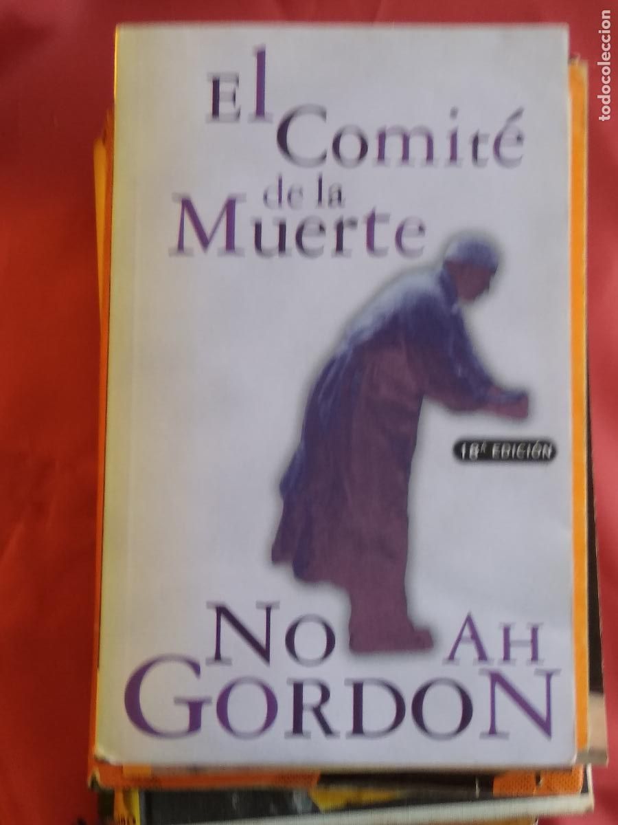 Libros: El comit&eacute; de la muerte. Noah Gordon L.5798-1825 - Foto 1