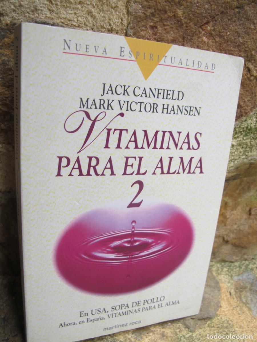 Libros: VITAMINAS PARA EL ALMA 2. JACK CANFIELD, MARK VICTOR HANSEN - Foto 1