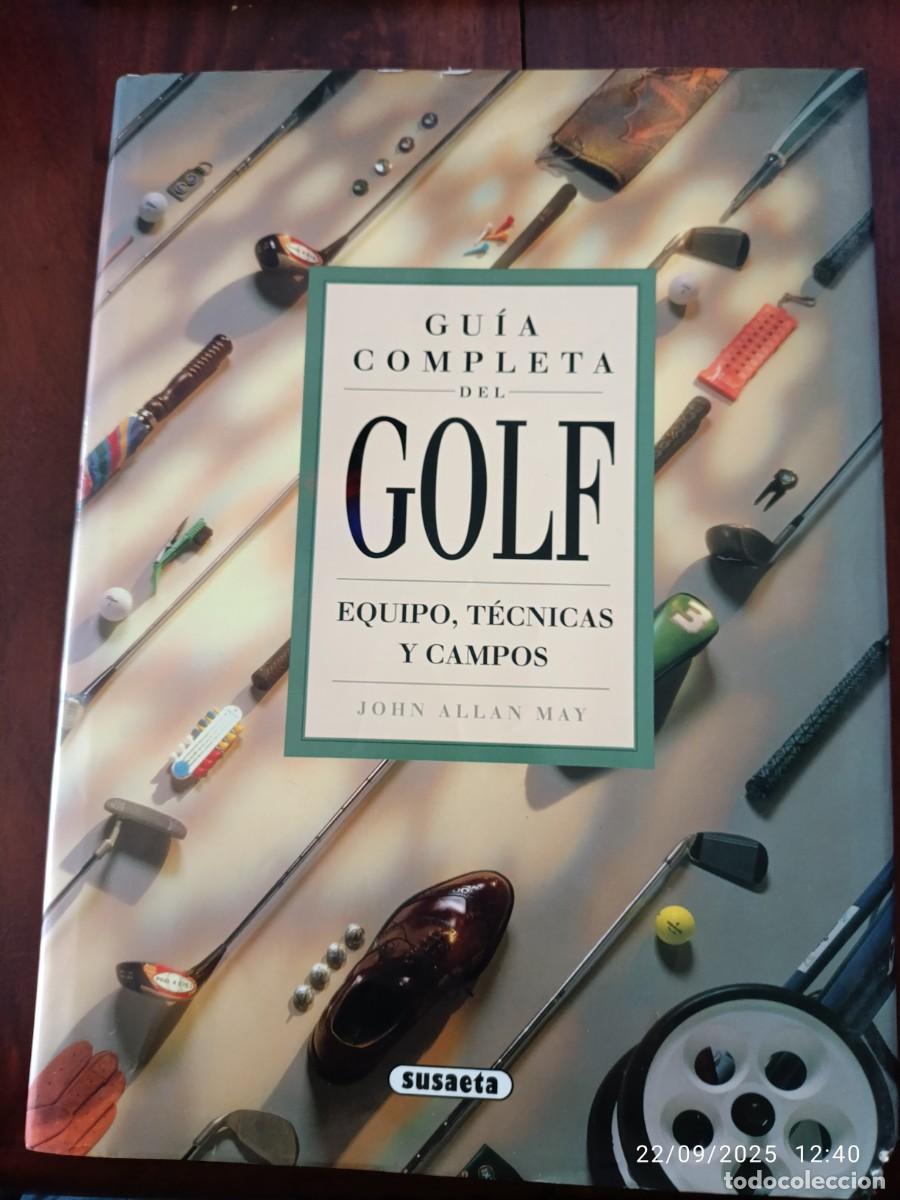 Libros: Guia completa del golf. Equipo t&eacute;cnicas y campos - Foto 1