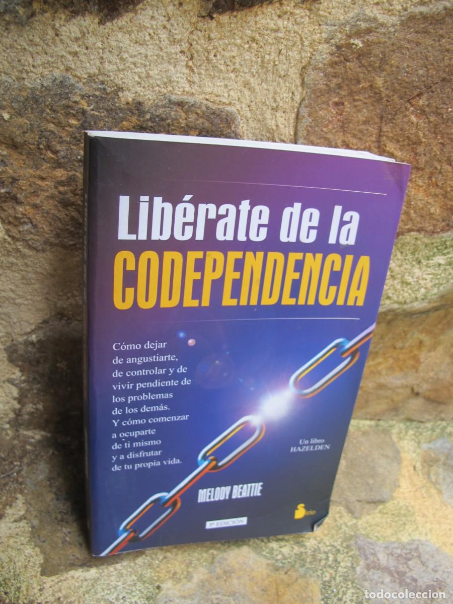 Libros: LIBERATE DE LA CODEPENDENCIA. MELODY BEATTI