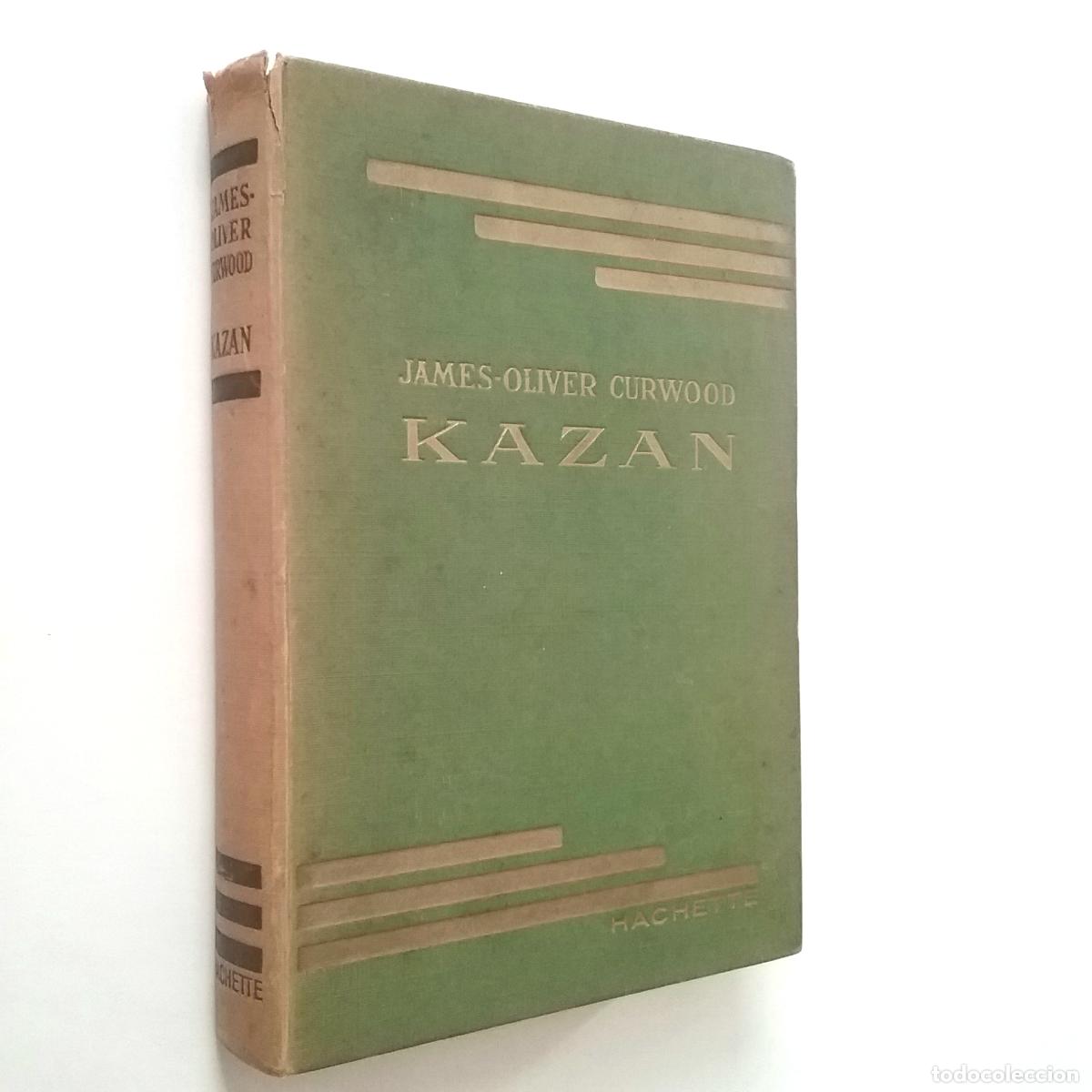 Libros: James O. Curwood - Kazan - Foto 1