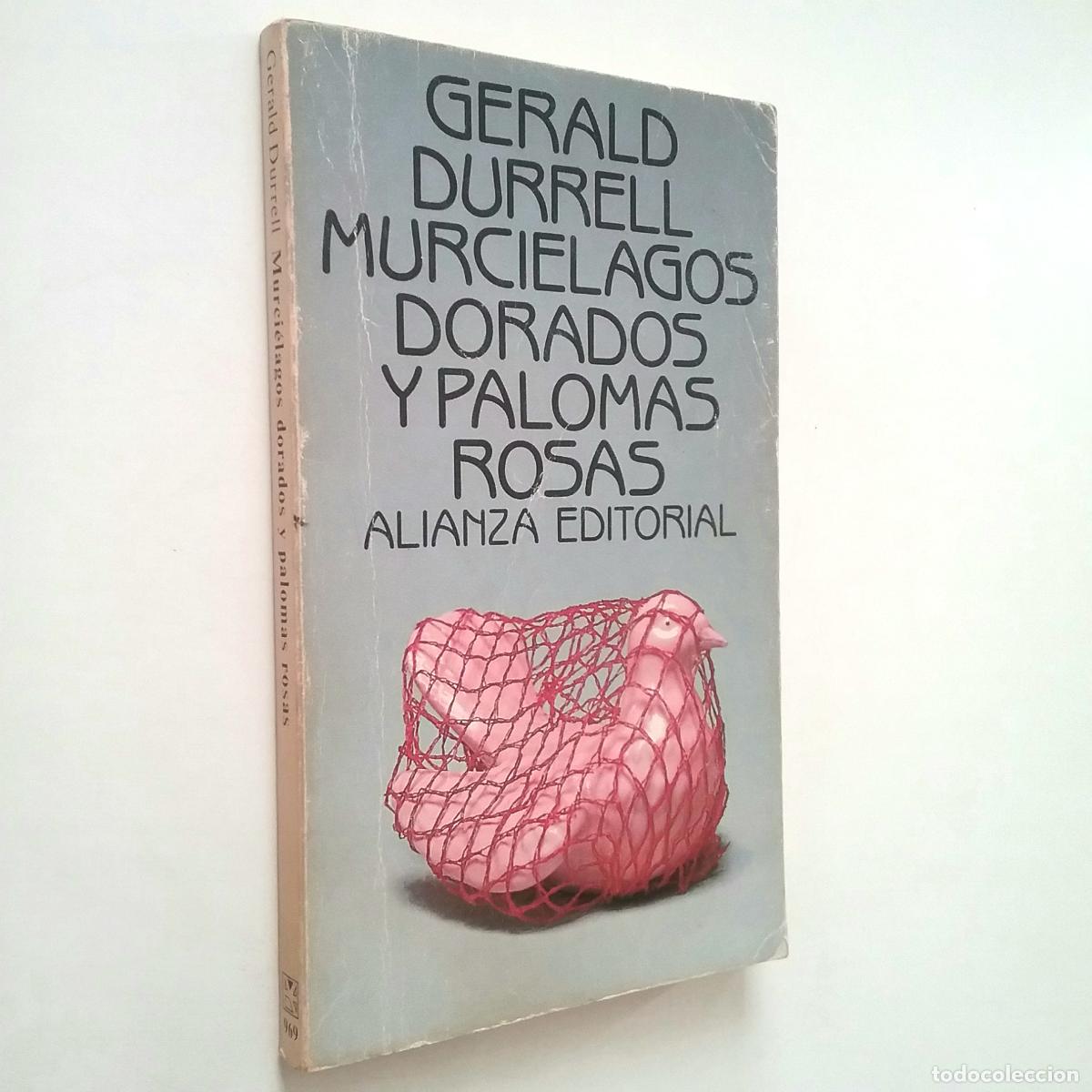 Libros: Gerald Durrell - Murci&eacute;lagos dorados y palomas rosas - Foto 1