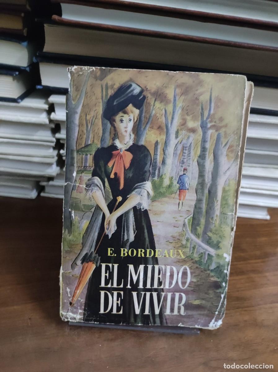 Libros: EL MIEDO DE VIVIR BORDEAUX - Foto 1