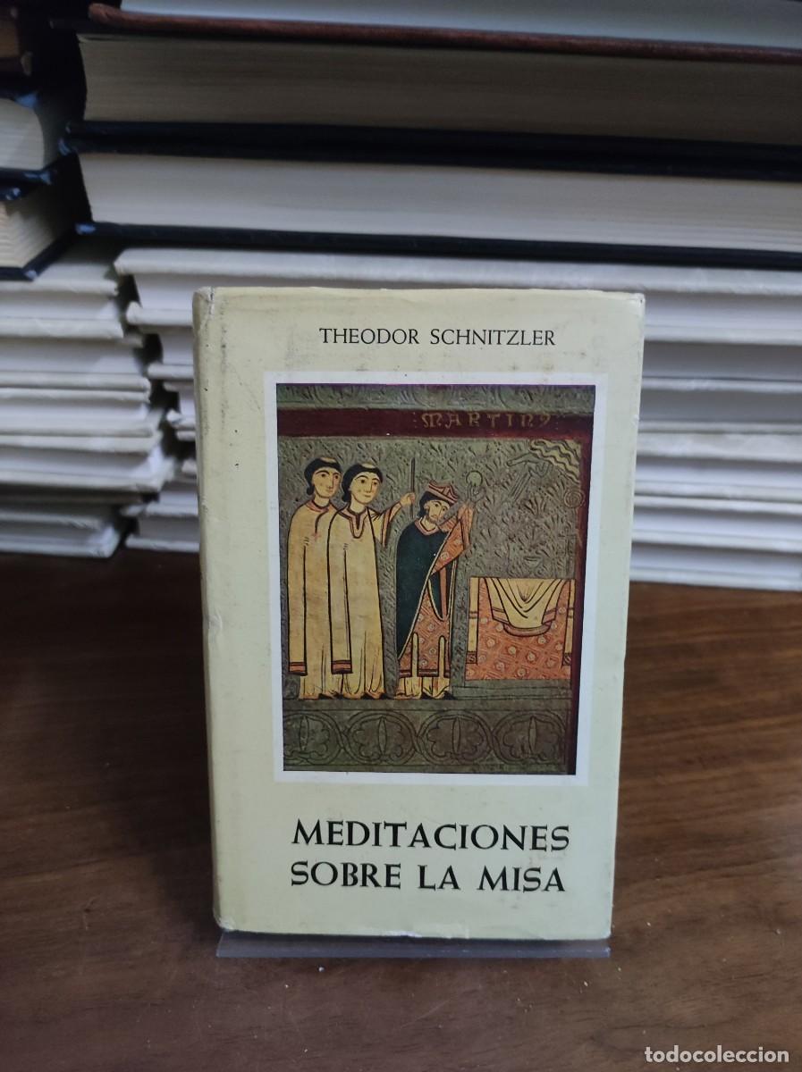 Libros: MEDITACIONES SOBRE LA MISA - THEODOR SCHNITZLER - Foto 1