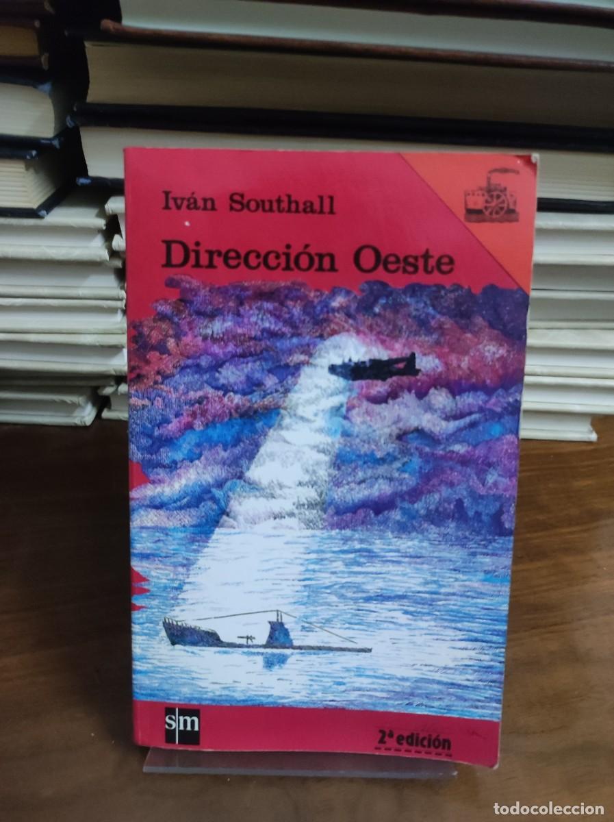 Libros: DIRECCION OESTE IVAN SOUTHALL - Foto 1