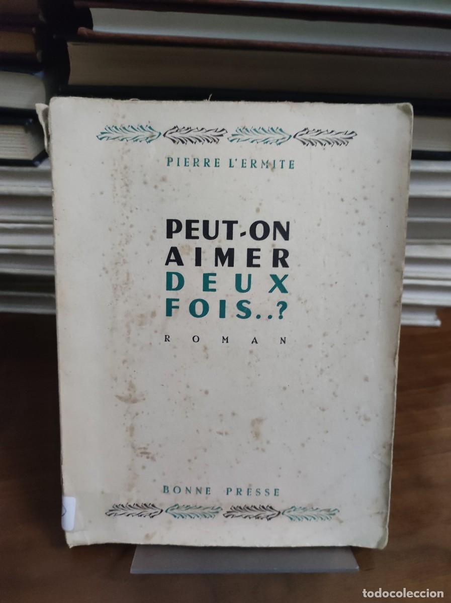 Libros: Peut-on aimer deux fois. ? - Pierre LErmite - Foto 1