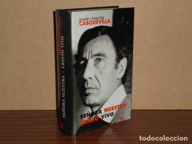 Libros: SE&Ntilde;ORA NUESTRA - CRISTO VIVO - Cabodevilla, Jos&eacute; Mar&iacute;a - Foto 2