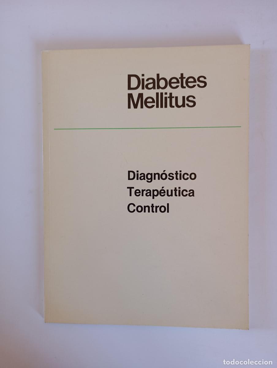 Libri di seconda mano: DIABETES MELLITUS. DIAGN&Oacute;STICO, TERAP&Eacute;UTICA, CONTROL. - VV.AA. TDK970