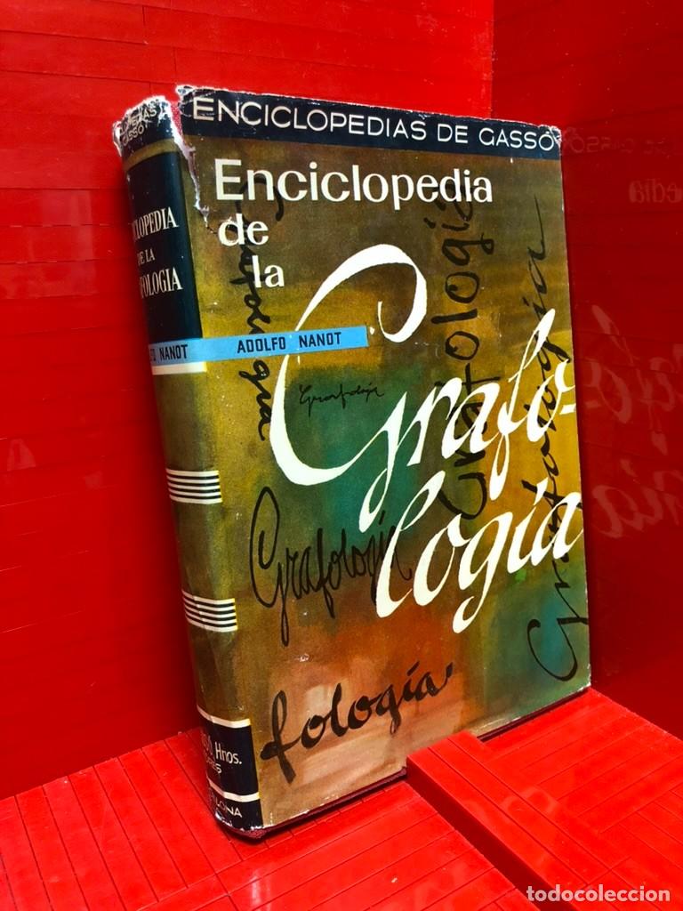 Libros: ENCICLOPEDIA DE LA GRAFOLOGIA - ED. GASSO HNOS - ADOLFO NANOT - 1962