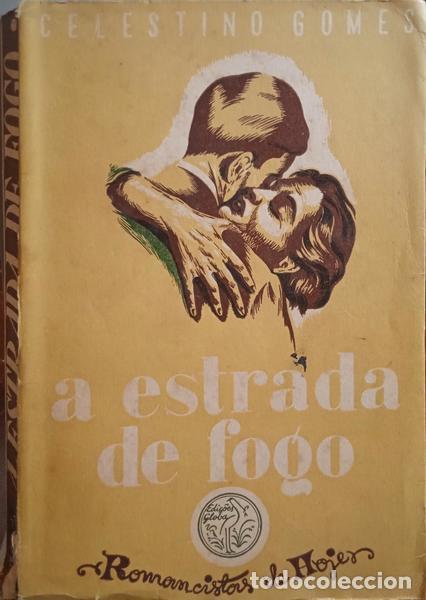 Libros: GOMES. (Celestino) - A ESTRADA DE FOGO. - Foto 1