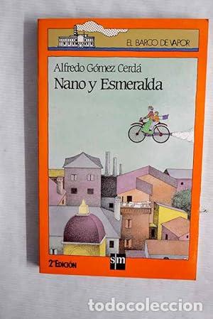 Libros: NANO Y ESMERALDA - G&oacute;mez Cerd&aacute;,Alfredo - Foto 1