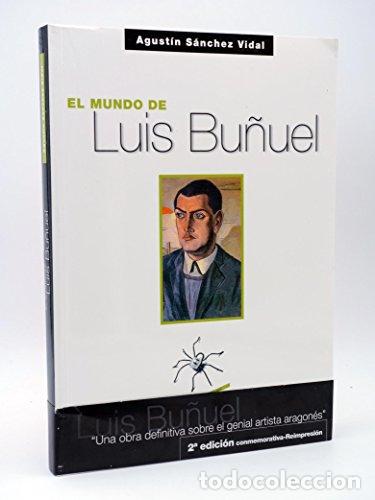 Libros: EL MUNDO DE LUIS BU&Ntilde;UEL - S&aacute;nchez Vidal,Agust&iacute;n - Foto 1