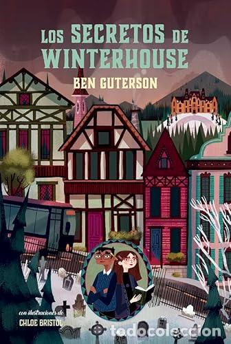 Libros: LOS SECRETOS DE WINTERHOUSE - Guterson,Ben - Foto 1
