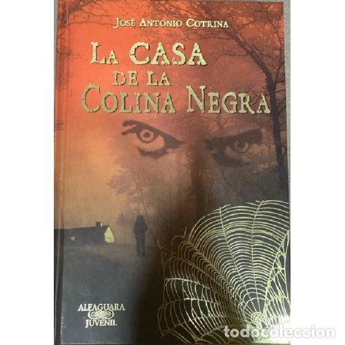 Libros: LA CASA DE LA COLINA NEGRA - JOSE ANTONIO COTRINA - Foto 1