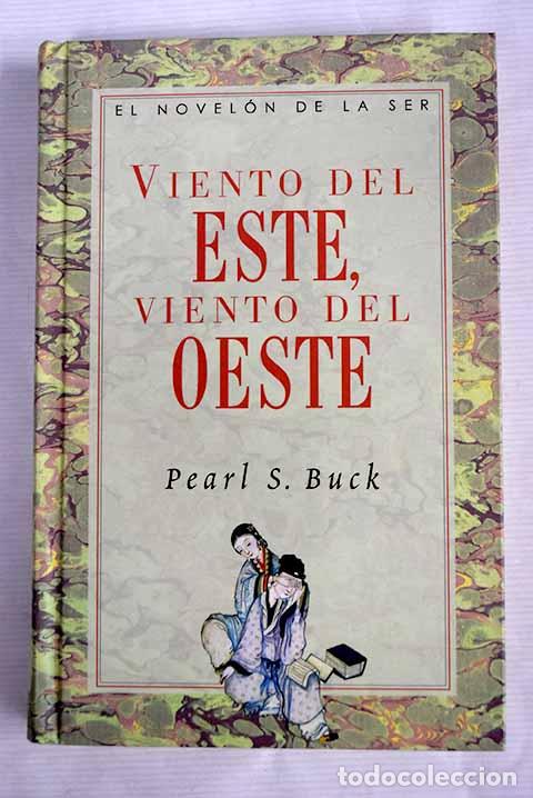 Libros: Viento del este, viento del oeste.- Buck, Pearl S. - Foto 1