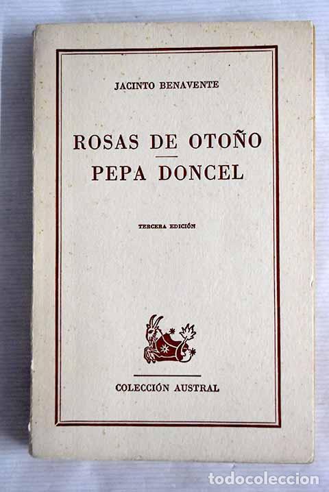 Libros: Rosas de oto&ntilde;o: Benavente, Jacinto.- Benavente, Jacinto - Foto 1