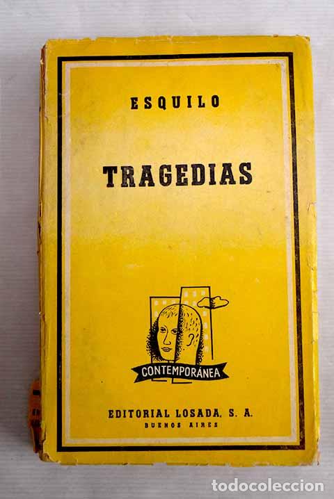 Libros: Tragedias: Esquilo: Losada..- Esquilo - Foto 1