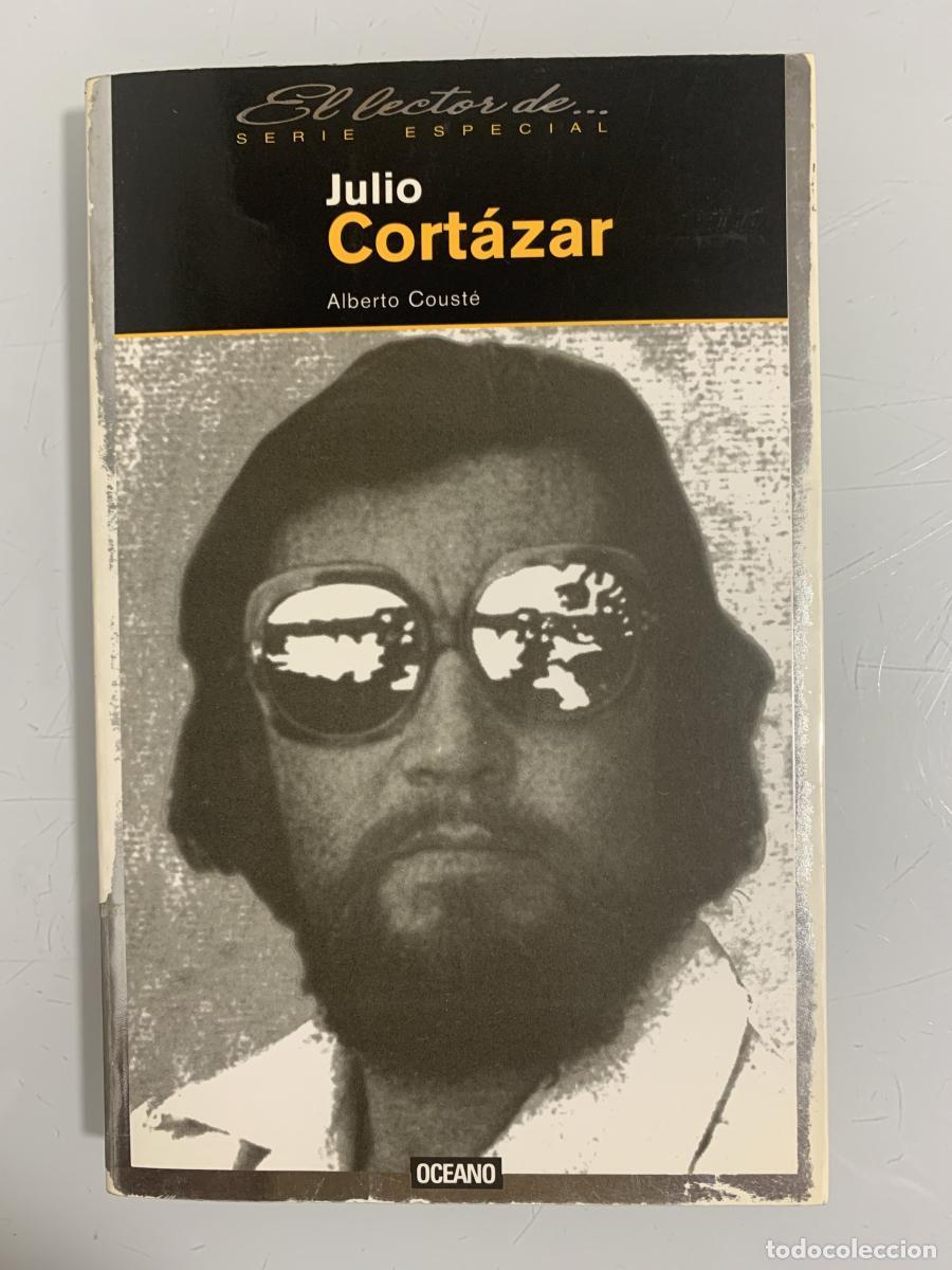 Libros: JULIO CORT&Aacute;ZAR - Alberto Coust&eacute; - Foto 1