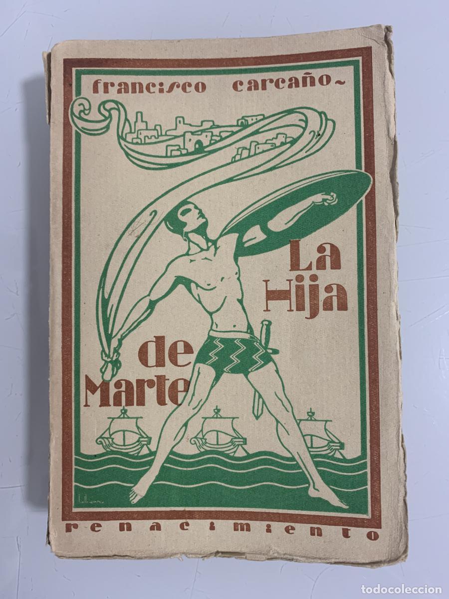 Libros: LA HIJA DE MARTE - Francisco Carca&ntilde;o - Foto 1