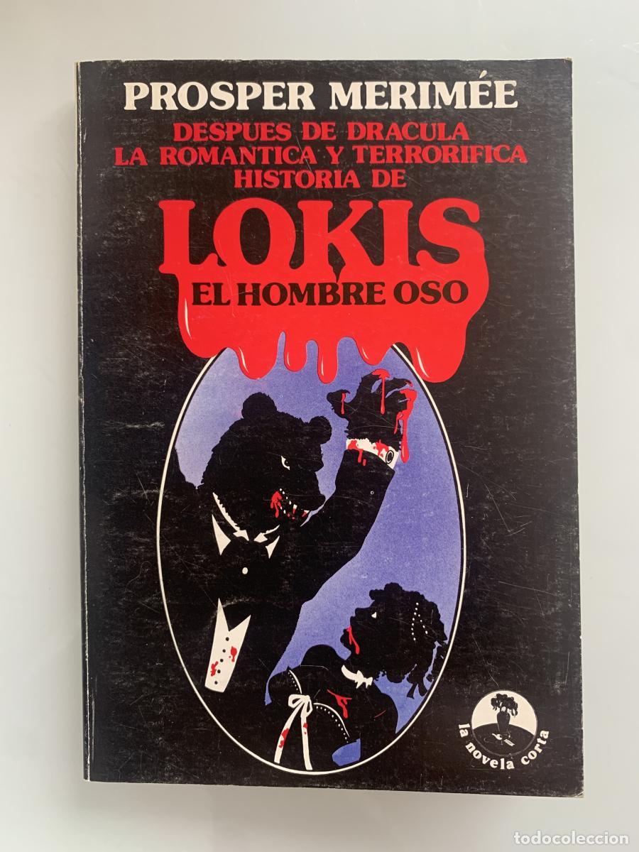 Libros: LOKIS. EL HOMBRE OSO. - Prosper Merim&eacute;e - Foto 1