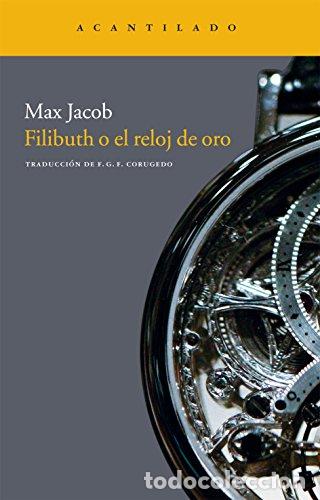 Libros: Filibuth o el reloj de oro - Jacob, Max - Foto 1