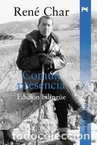 Libros: Com&uacute;n presencia. Edici&oacute;n bilingue - Char, Ren&eacute; - Foto 1