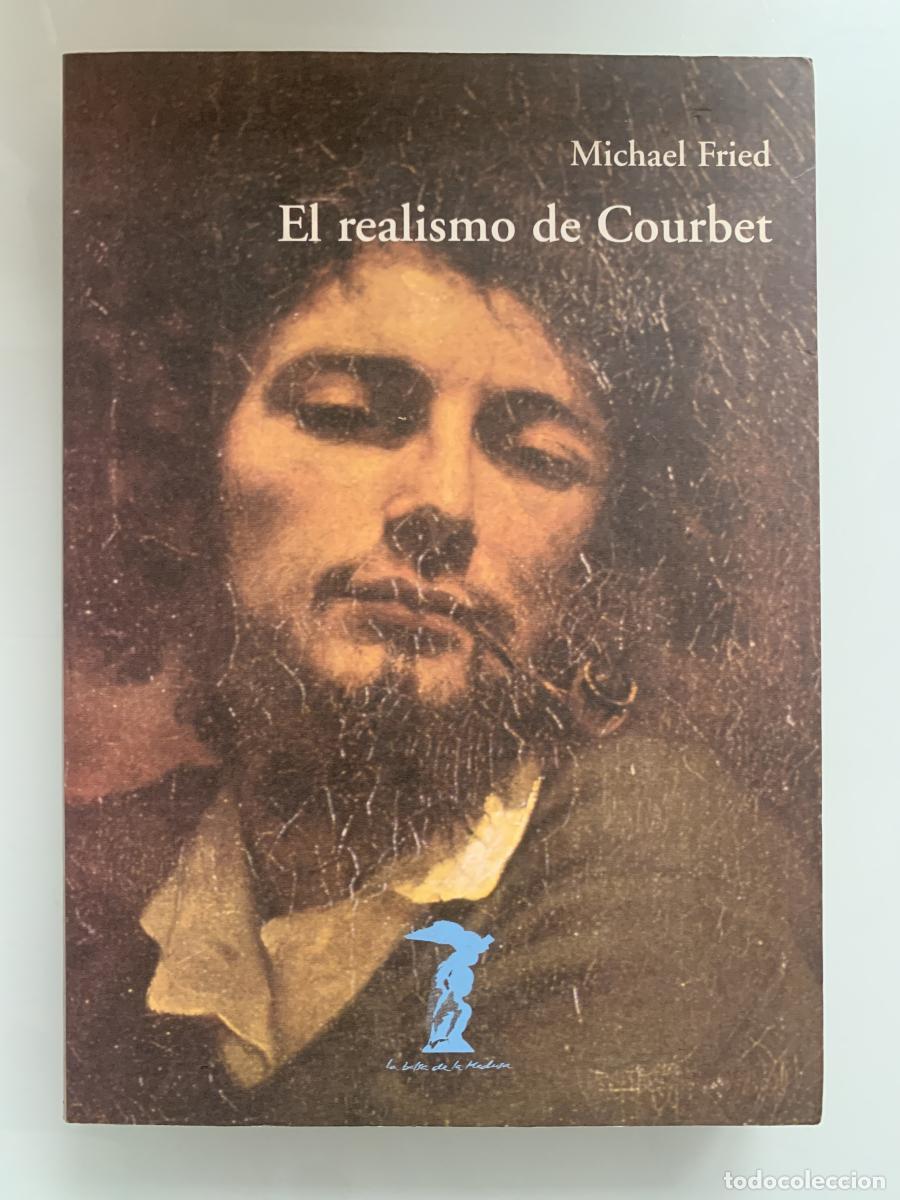 Libros: EL REALISMO DE COURBET - Michael Fried - Foto 1