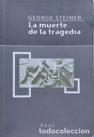 Libros: La muerte de la tragedia - Steiner, George - Foto 1