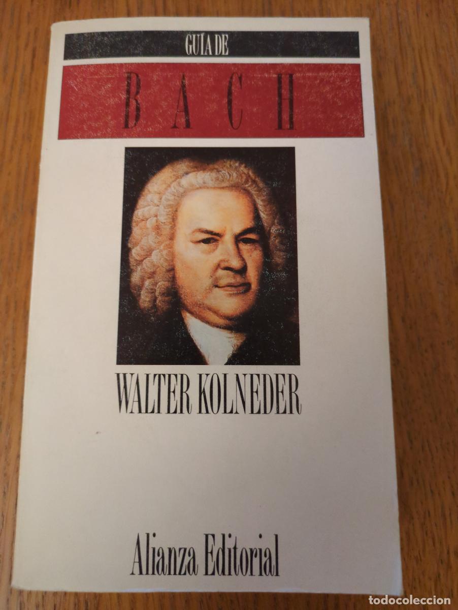 Libros: Gu&iacute;a de Bach - Kolneder, Walter - Foto 2