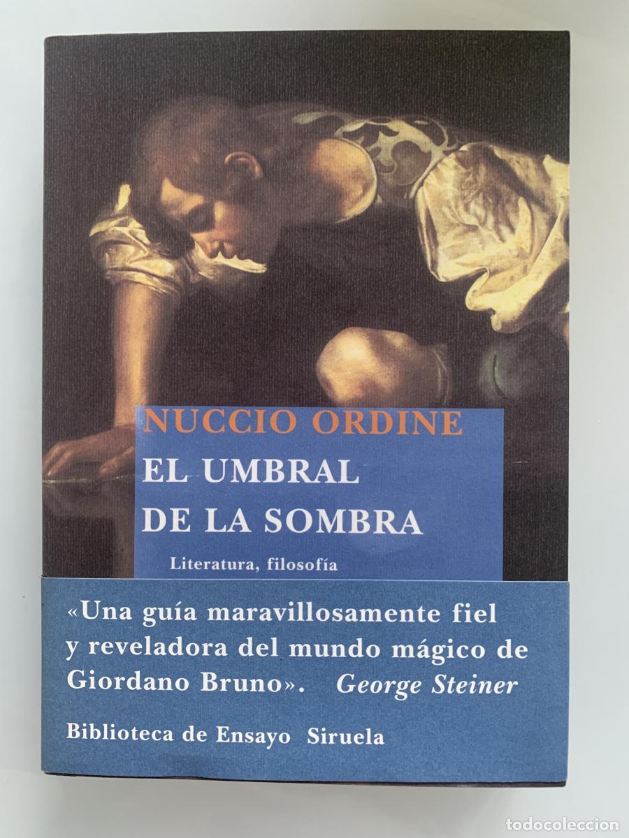 Libros: EL UMBRAL DE LA SOMBRA - Nuccio Ordine - Foto 1