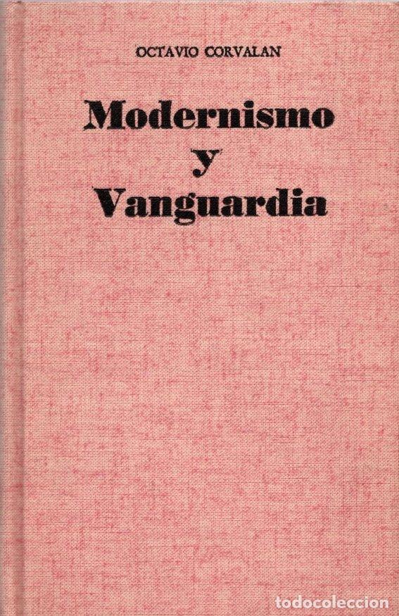 Libros: Modernismo y vanguardia - Corvalan, Octavio - Foto 1