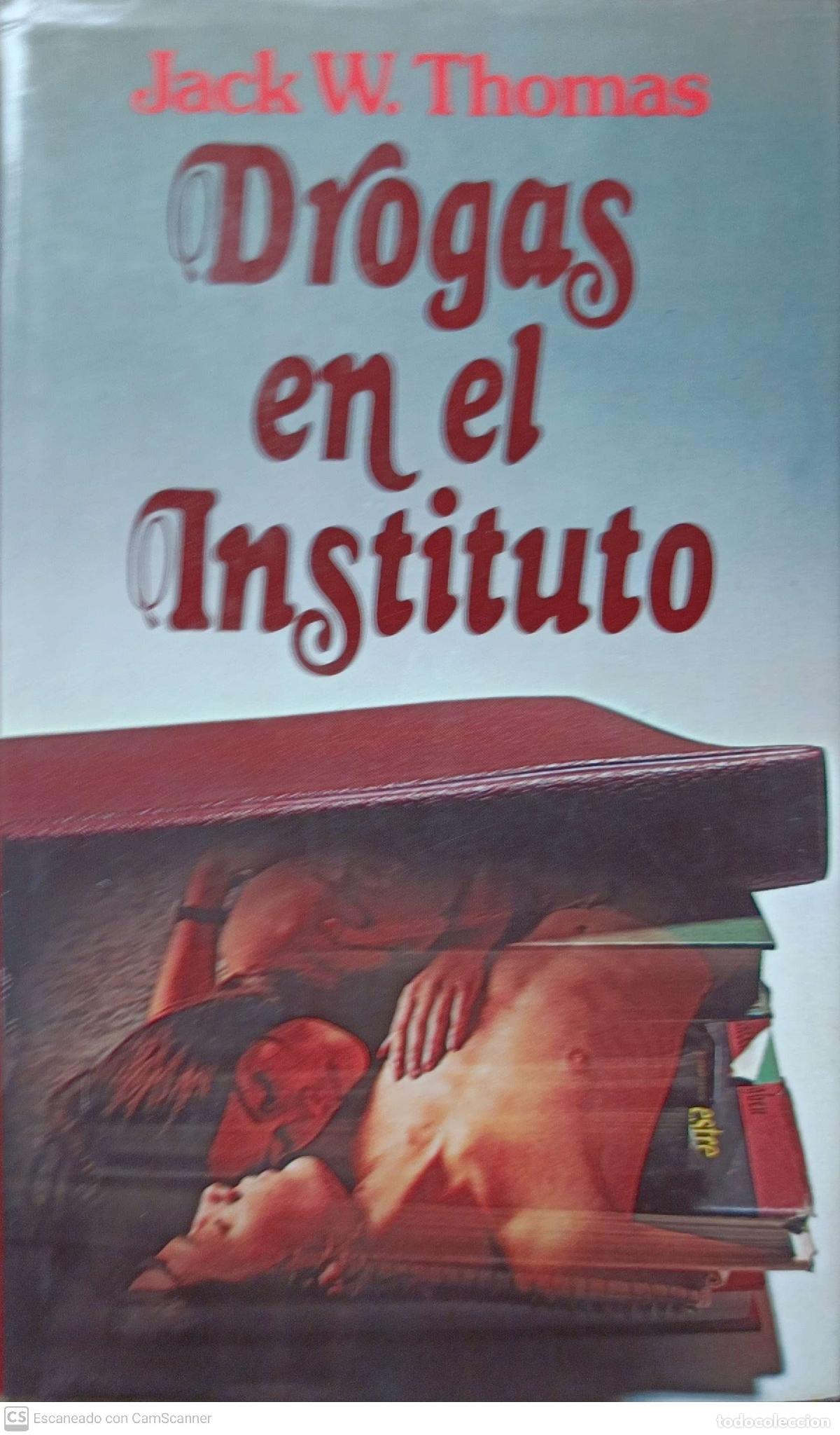 Libros: Drogas en el instituto - Jack W. Thomas - Foto 1