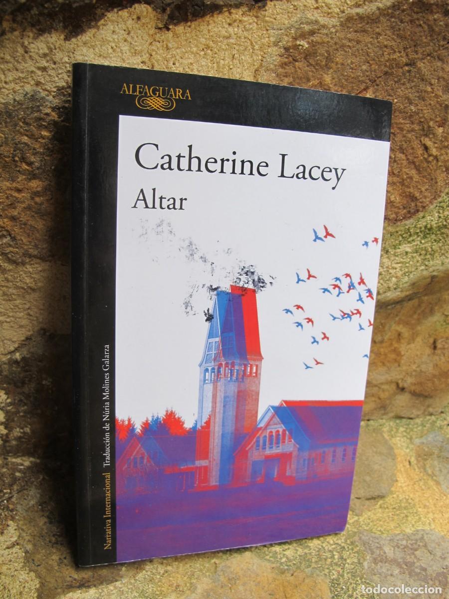 Libros: ALTAR. CATHERINE LACEY. ALFAGUARA - Foto 1