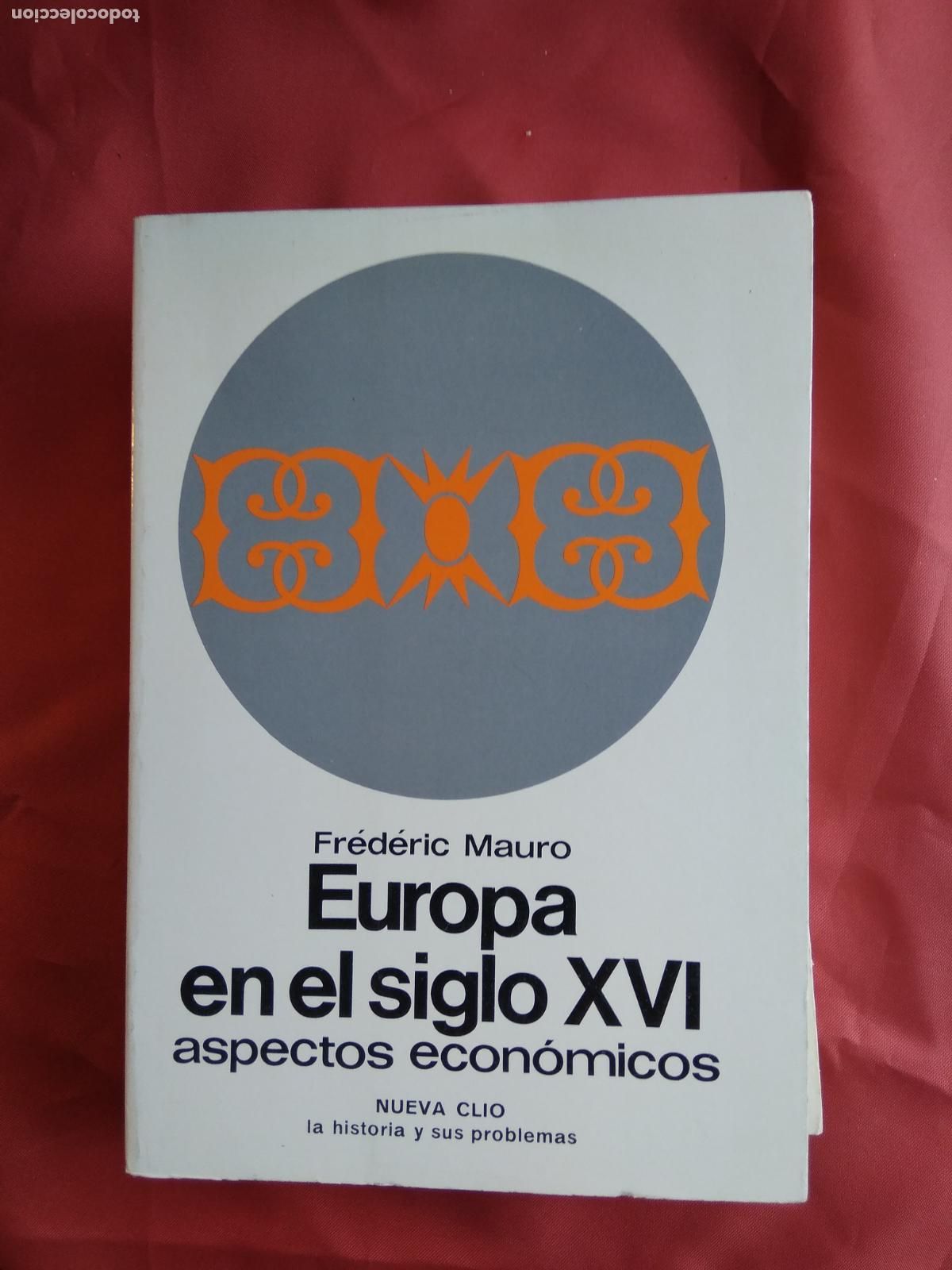 Libri di seconda mano: Europa en el siglo XVI. Fr&eacute;d&eacute;ric Mauro L.12820-1446