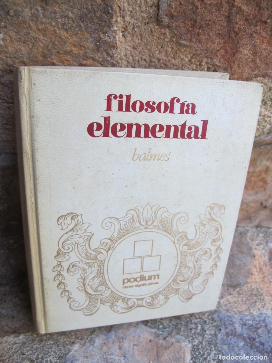 Libros: FILOSOFIA ELEMENTAL. BALMES. 1&ordf; EDICION ZEUS 1968 - Foto 1