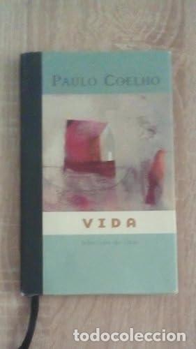 Libros: VIDA - SELECCION DE CITAS - Coelho, Paulo - Foto 1