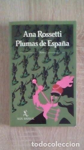Libros: PLUMAS DE ESPA&Ntilde;A - Rossetti, Ana - Foto 1