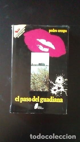 Libros: PASO DEL GUADIANA, EL - Crespo, Pedro - Foto 1