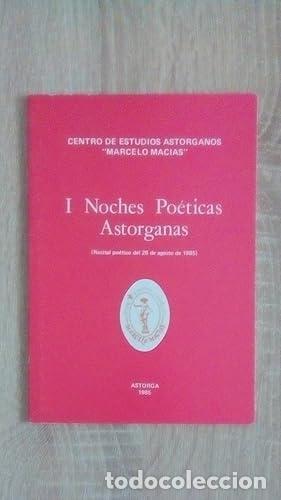 Libri di seconda mano: I NOCHES POETICAS ASTORGANAS - Alonso Ares, Adolfo - Jos&eacute; A. Carro Celada - &Aacute;ngel Francisco Casado A
