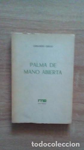 Libros: PALMA DE MANO ABIERTA (ANTOLOGIA) - Diego, Gerardo - Foto 1