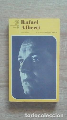 Libros: RAFAEL ALBERTI - Gonzales Martin, G. Pablo - Foto 1