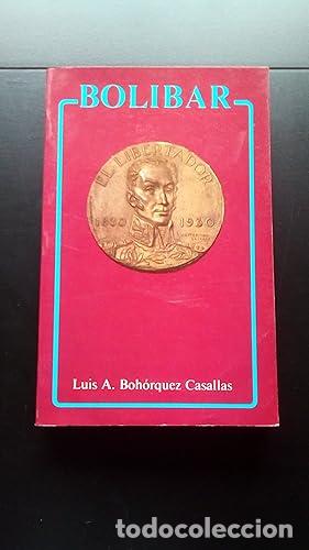 Libros: BOLIBAR - Boh&oacute;rquez Casallas, Luis A. - Foto 1