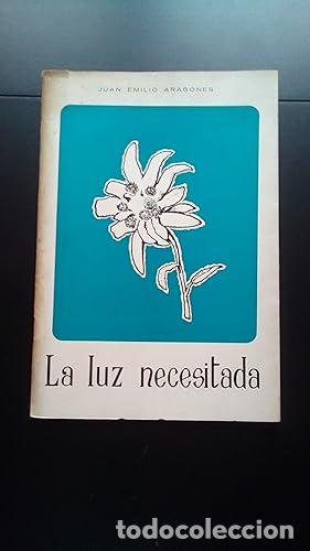 Libros: LUZ NECESITADA, LA - Aragones, Juan Emilio - Foto 1