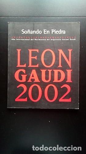 Libros: SO&Ntilde;ANDO EN PIEDRA - LEON GAUDI 2002 - - Foto 1