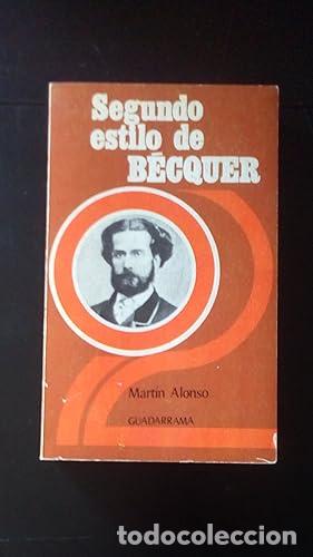 Libros: SEGUNDO ESTILO DE BECQUER - Alonso, Mart&iacute;n - Foto 1
