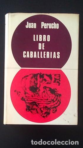 Libros: LIBRO DE CABALLERIAS - Perucho, Juan - Foto 1